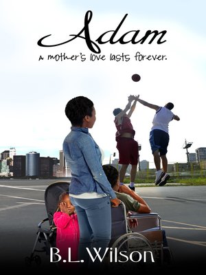 cover image of Adam, a Mother's Love Lasts Forever
